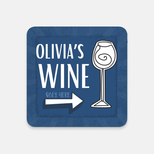 Wine Goes Here Coaster 1 - Blue