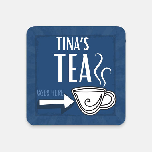 Tea Goes Here Coaster 1 - Blue