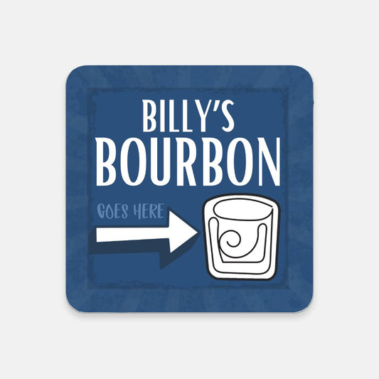 Bourbon Goes Here Coaster 1